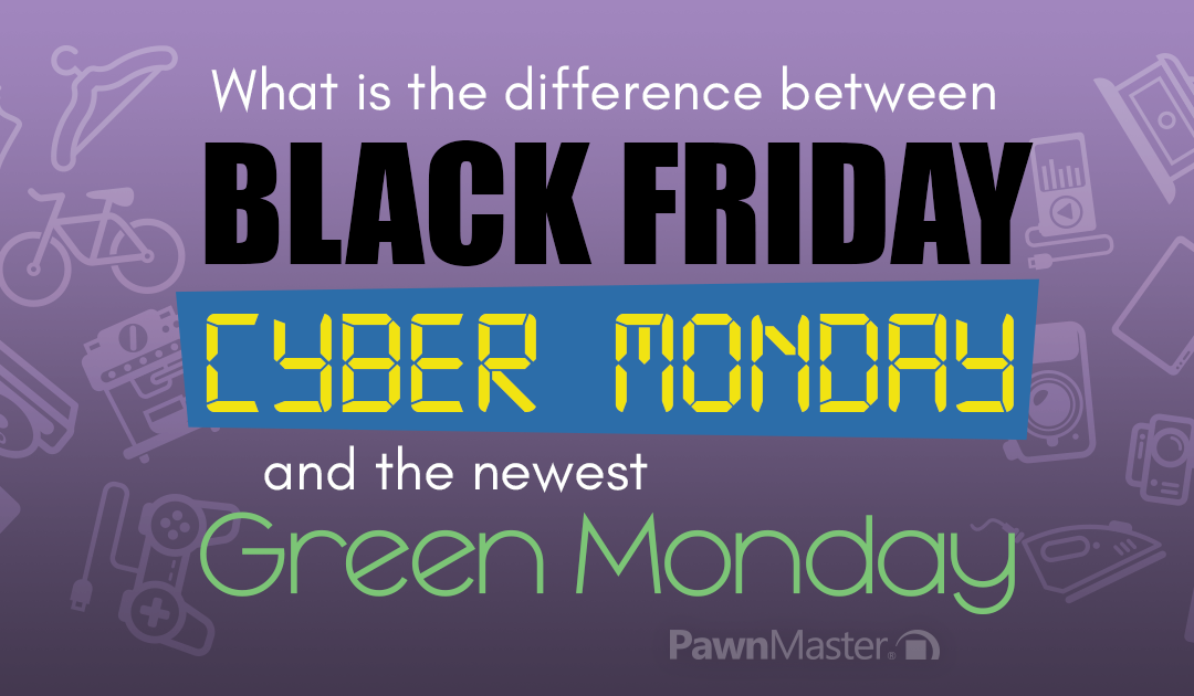 What is the difference between Black Friday, Cyber Monday & the newest Green Monday?